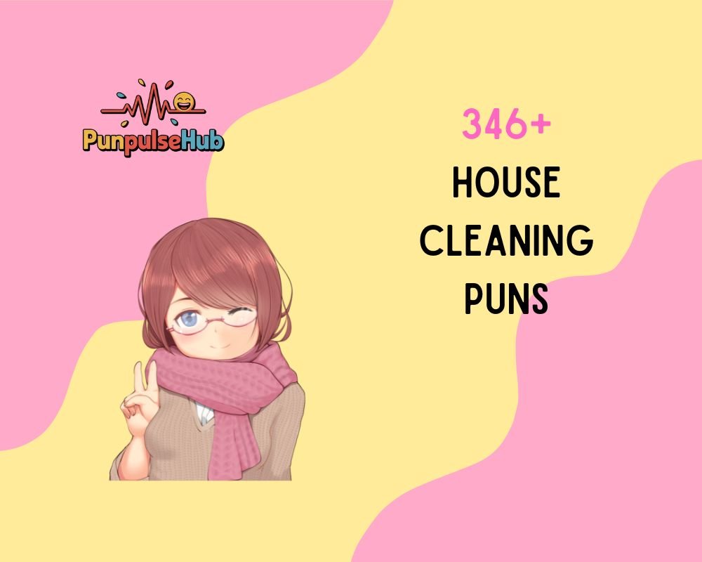 house cleaning puns