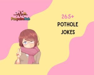 Pothole Jokes